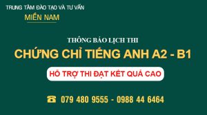 Lịch thi Chứng chỉ Tiếng anh A2, B1
